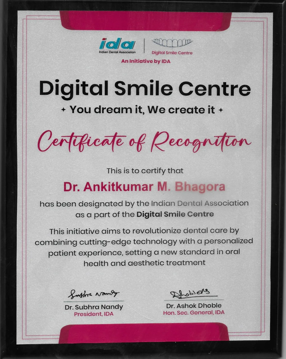 Indian Dental Association Certificate of Recognition mounted on a black plaque, designating Dr. Ankitkumar M. Bhagora as part of the Digital Smile Centre initiative